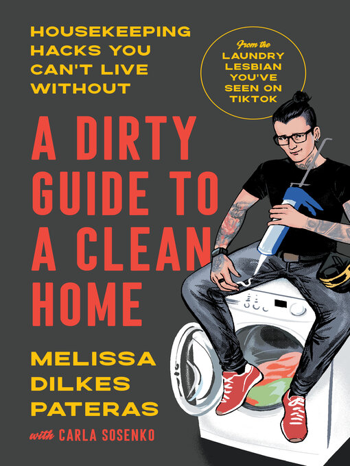 Title details for A Dirty Guide to a Clean Home by Melissa Dilkes Pateras - Wait list